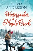 Winterzauber in Maple Creek / Die Liebe wohnt in Maple Creek Bd.5  (Mängelexemplar)