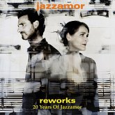 Reworks - 20 Years Of Jazzamor Reworks - 20 Years Of Jazzamor