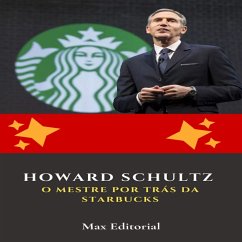 Howard Schultz: O Mestre por Trás da Starbucks (MP3-Download)