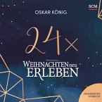 24 x Weihnachten neu erleben (MP3-Download)