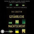 Die Ärztin - Gefährliche Nachtschicht (MP3-Download)