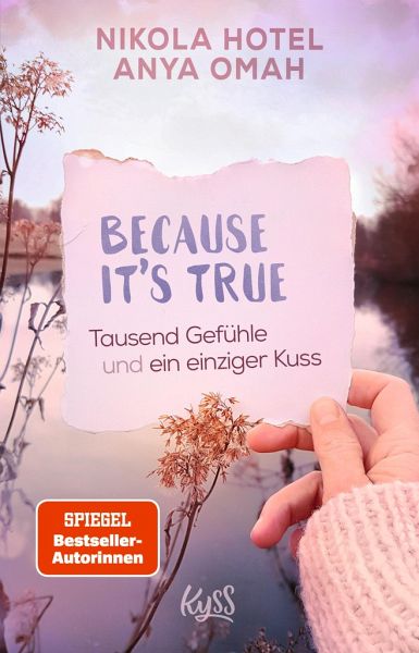 Because It's True - Tausend Gefühle und ein einziger Kuss / Because Bd.2 (Mängelexemplar) Because It's True - Tausend Gefühle und ein einziger Kuss / Because Bd.2 (Mängelexemplar)