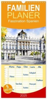 Familienplaner 2025 - Faszination Spanien mit 5 Spalten (Wandkalender, 21 x 45 cm) CALVENDO