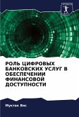 ROL' CIFROVYH BANKOVSKIH USLUG V OBESPEChENII FINANSOVOJ DOSTUPNOSTI