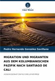 MIGRATION UND MIGRANTEN AUS DEM KOLUMBIANISCHEN PAZIFIK NACH SANTIAGO DE CALI