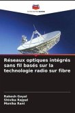 Réseaux optiques intégrés sans fil basés sur la technologie radio sur fibre