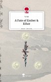 A Fate of Ember & Ether. Life is a Story - story.one