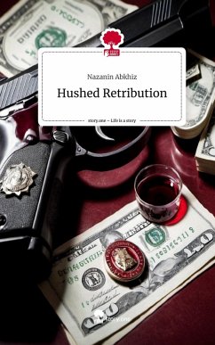 Cover Hushed Retribution. Life is a Story - story.one