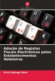 Adoção de Registos Fiscais Electrónicos pelos Estabelecimentos Hoteleiros