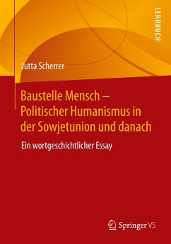 Cover Baustelle Mensch - Politischer Humanismus in der Sowjetunion und danach