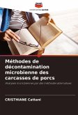 Méthodes de décontamination microbienne des carcasses de porcs