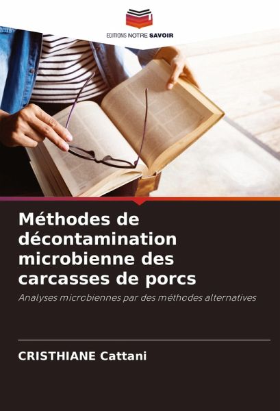 Méthodes de décontamination microbienne des carcasses de porcs
