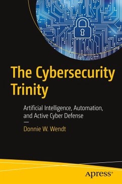 The Cybersecurity Trinity - Wendt, Donnie W.