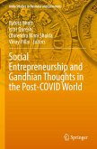 Social Entrepreneurship and Gandhian Thoughts in the Post-COVID World