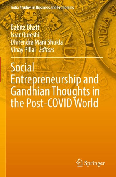 Social Entrepreneurship and Gandhian Thoughts in the Post-COVID World Social Entrepreneurship and Gandhian Thoughts in the Post-COVID World