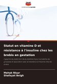 Statut en vitamine D et résistance à l'insuline chez les brebis en gestation