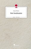 Not Soulmates. Life is a Story - story.one Not Soulmates. Life is a Story - story.one