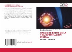 CASOS DE ÉXITO DE LA TRANSFORMACIÓN DIGITAL CASOS DE ÉXITO DE LA TRANSFORMACIÓN DIGITAL