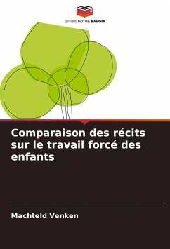 Comparaison des récits sur le travail forcé des enfants - Venken, Machteld