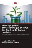 Profilage phyto-physicochimique et HPLC des feuilles de Croton caudatus