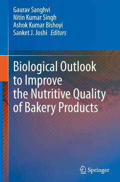 Biological Outlook to Improve the Nutritive Quality of Bakery Products