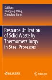 Resource Utilization of Solid Waste by Thermometallurgy in Steel Processes