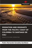 MIGRATION AND MIGRANTS FROM THE PACIFIC COAST OF COLOMBIA TO SANTIAGO DE CALI