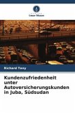 Kundenzufriedenheit unter Autoversicherungskunden in Juba, Südsudan