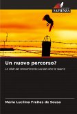 Un nuovo percorso? Un nuovo percorso?