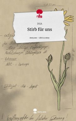 Cover Stirb für uns. Life is a Story - story.one