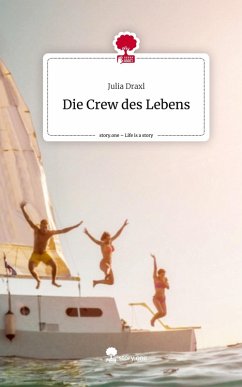 Cover Die Crew des Lebens. Life is a Story - story.one
