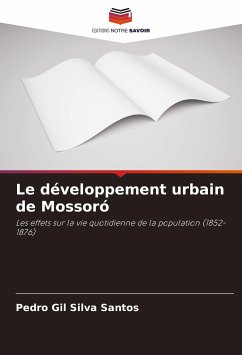 Le développement urbain de Mossoró - Silva Santos, Pedro Gil