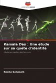 Kamala Das : Une étude sur sa quête d'identité