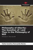 Philosophy of Alterity: The Question of I and Thou in the Philosophy of Will