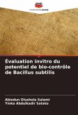 Évaluation invitro du potentiel de bio-contrôle de Bacillus subtilis