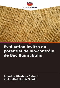 Cover Évaluation invitro du potentiel de bio-contrôle de Bacillus subtilis