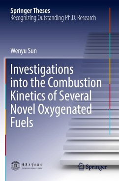 Cover Investigations into the Combustion Kinetics of Several Novel Oxygenated Fuels