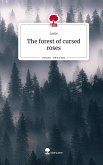 The forest of cursed roses. Life is a Story - story.one