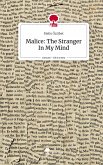 Malice: The Stranger In My Mind. Life is a Story - story.one