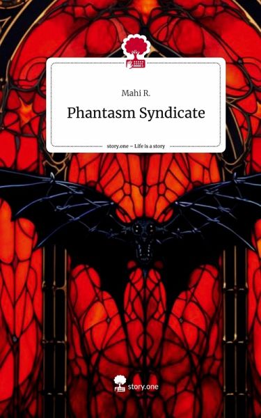 Phantasm Syndicate. Life is a Story - story.one Phantasm Syndicate. Life is a Story - story.one