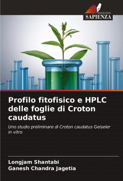 Profilo fitofisico e HPLC delle foglie di Croton caudatus - Shantabi, Longjam;Jagetia, Ganesh Chandra