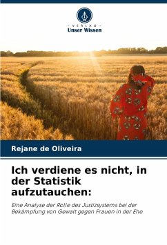 Ich verdiene es nicht, in der Statistik aufzutauchen: - de Oliveira, Rejane