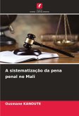 A sistematização da pena penal no Mali