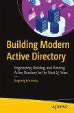 Building Modern Active Directory Building Modern Active Directory