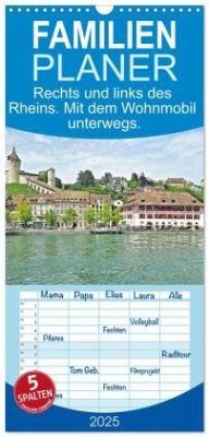 Familienplaner 2025 - Rechts und links des Rheins. Mit dem Wohnmobil unterwegs. mit 5 Spalten (Wandkalender, 21 x 45 cm) CALVENDO