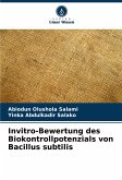 Invitro-Bewertung des Biokontrollpotenzials von Bacillus subtilis