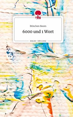 Cover 6000 und 1 Wort. Life is a Story - story.one