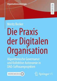 Die Praxis der Digitalen Organisation - Becker, Moritz