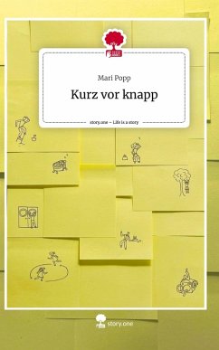 Cover Kurz vor knapp. Life is a Story - story.one