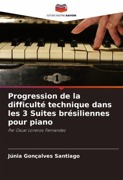 Cover Progression de la difficulté technique dans les 3 Suites brésiliennes pour piano